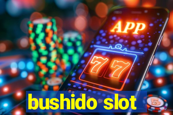 bushido slot