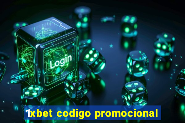 1xbet codigo promocional