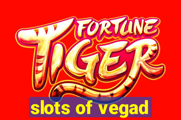 slots of vegad