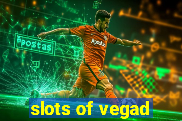 slots of vegad