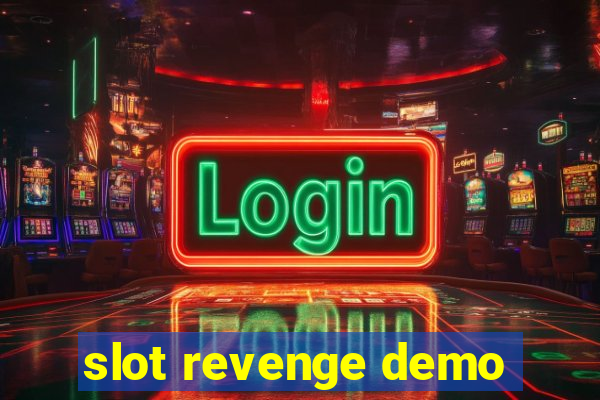 slot revenge demo