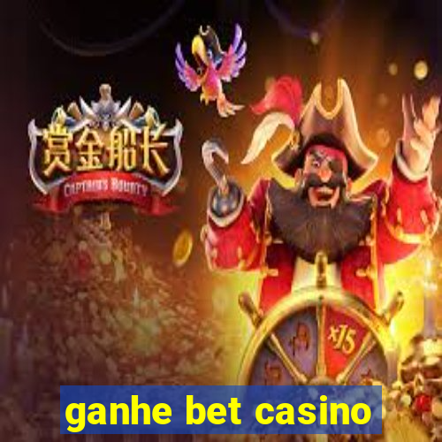 ganhe bet casino