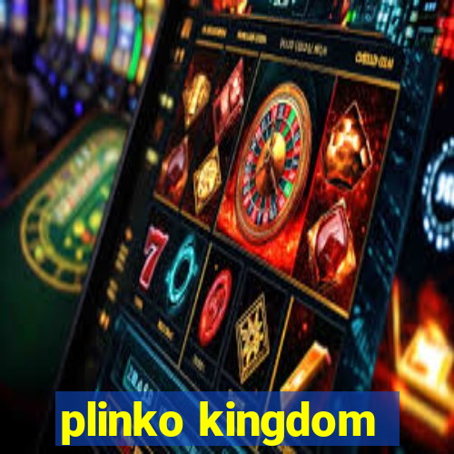 plinko kingdom