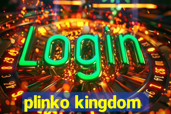 plinko kingdom