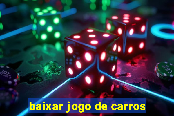 baixar jogo de carros