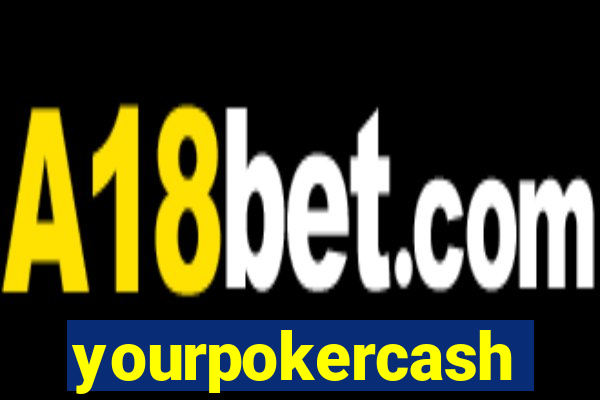 yourpokercash