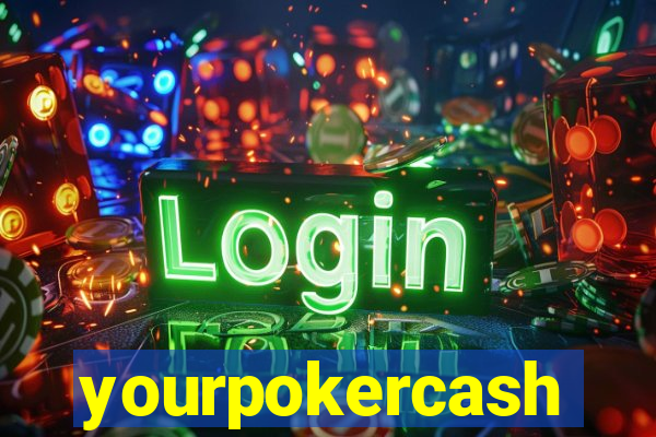 yourpokercash