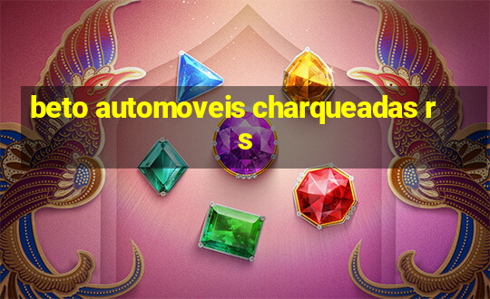 beto automoveis charqueadas rs