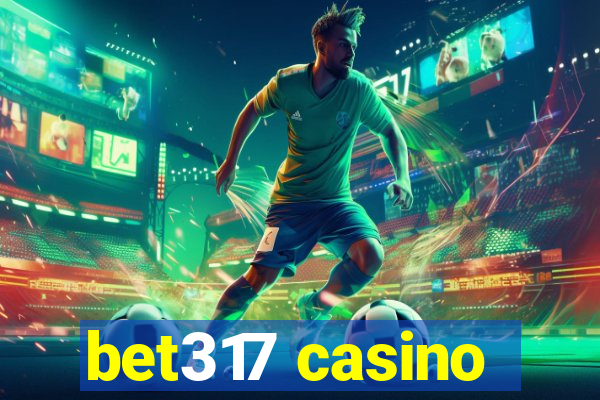 bet317 casino