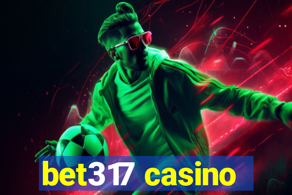 bet317 casino