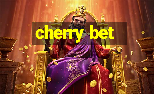 cherry bet