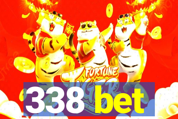 338 bet