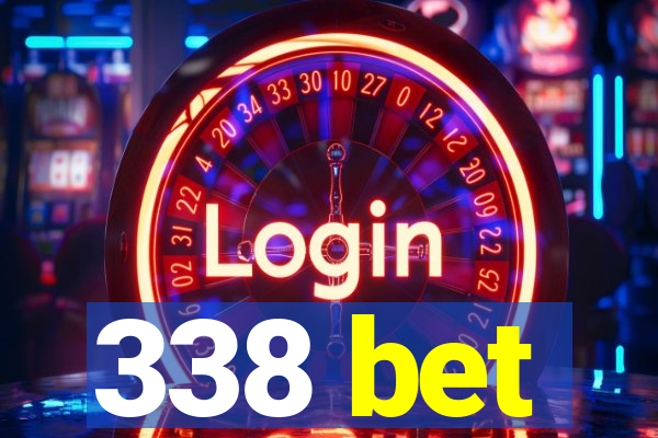 338 bet