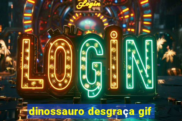 dinossauro desgraça gif