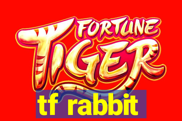 tf rabbit