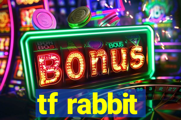 tf rabbit