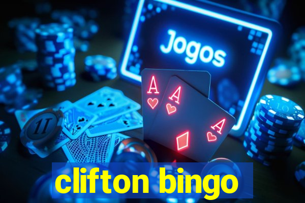 clifton bingo