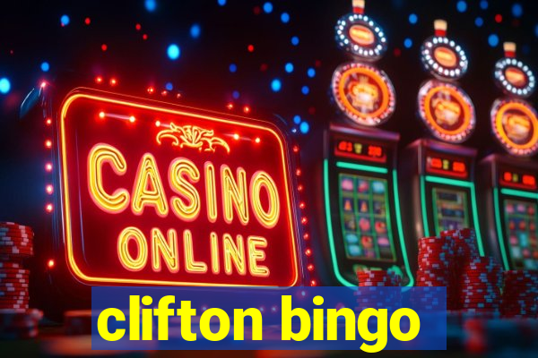 clifton bingo