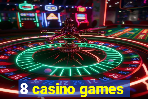 8 casino games