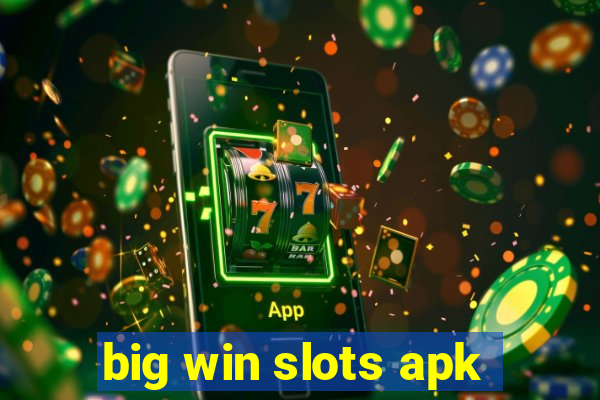 big win slots apk