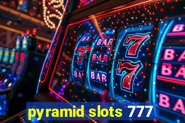 pyramid slots 777