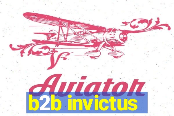 b2b invictus