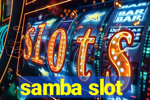 samba slot