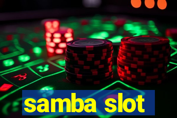 samba slot