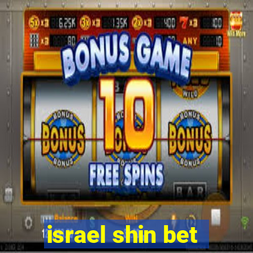 israel shin bet