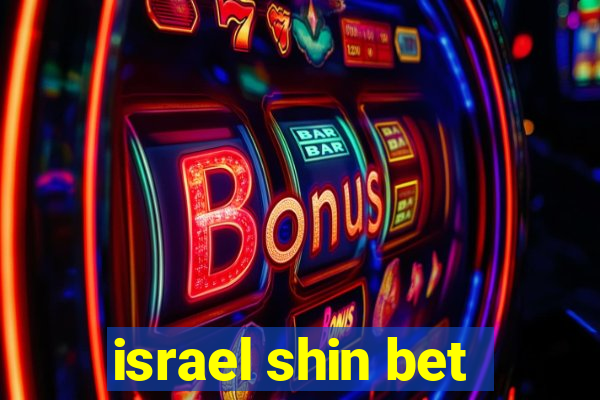 israel shin bet