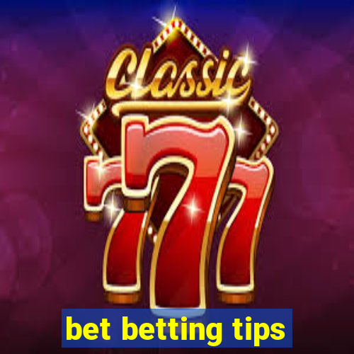 bet betting tips