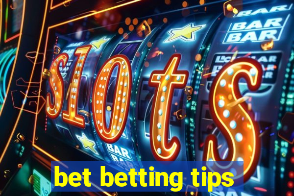 bet betting tips