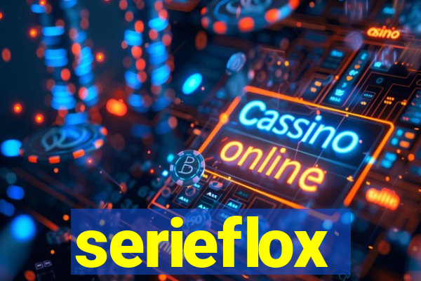 serieflox