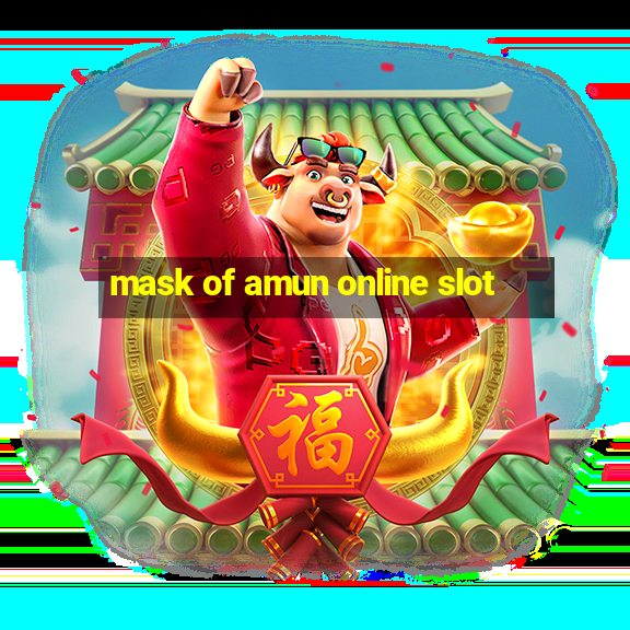 mask of amun online slot