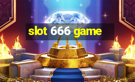 slot 666 game