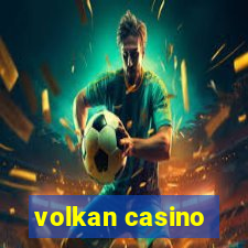 volkan casino