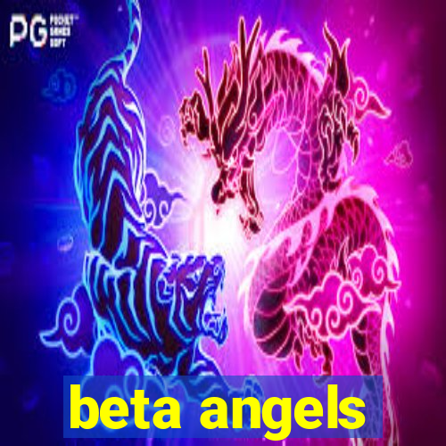 beta angels