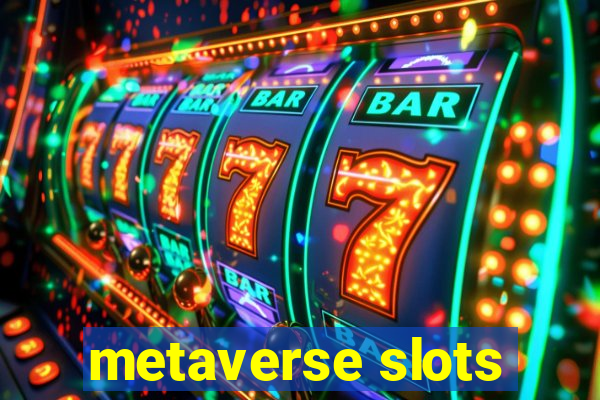 metaverse slots