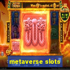 metaverse slots