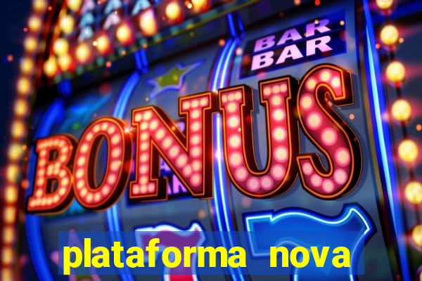 plataforma nova pagando fortune tiger baixar