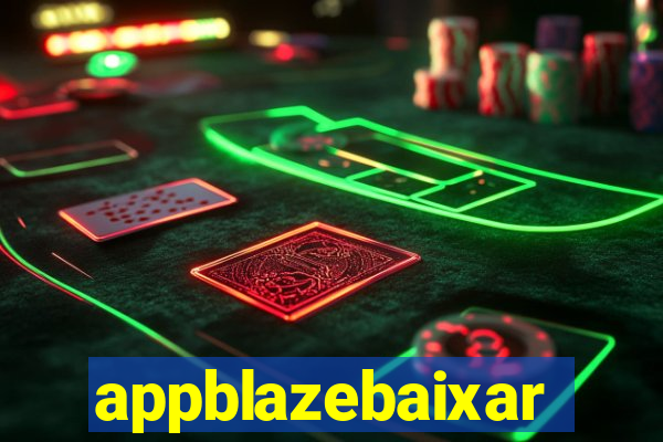 appblazebaixar