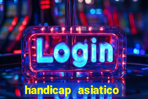 handicap asiatico empate - 1