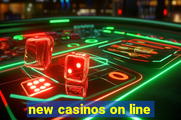 new casinos on line