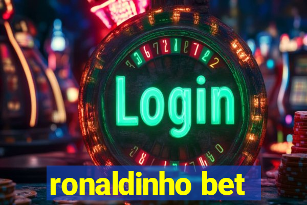 ronaldinho bet