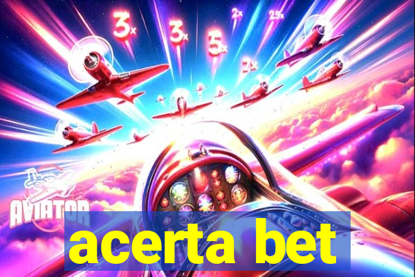 acerta bet