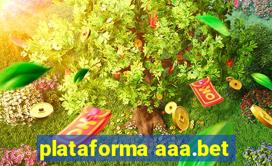 plataforma aaa.bet