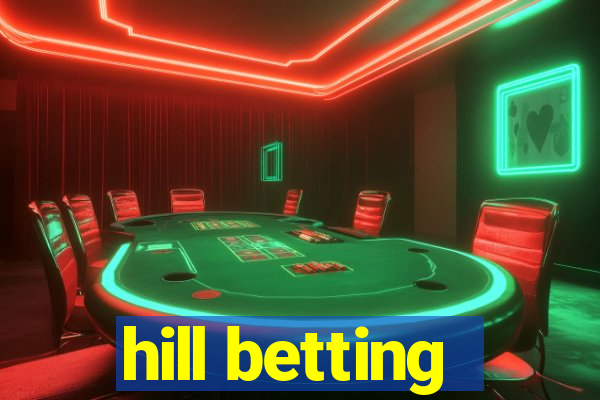 hill betting