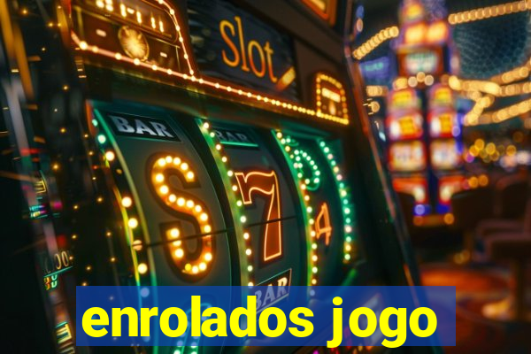 enrolados jogo