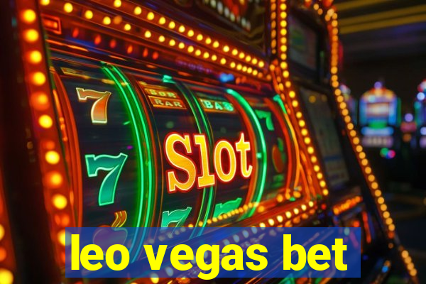 leo vegas bet