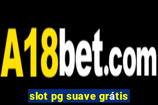 slot pg suave grátis